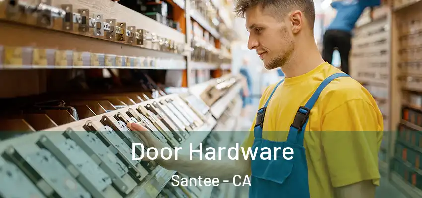 Door Hardware Santee - CA