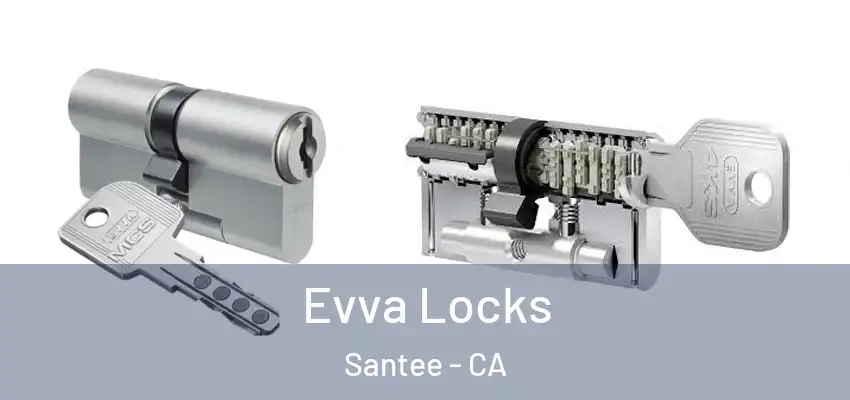 Evva Locks Santee - CA