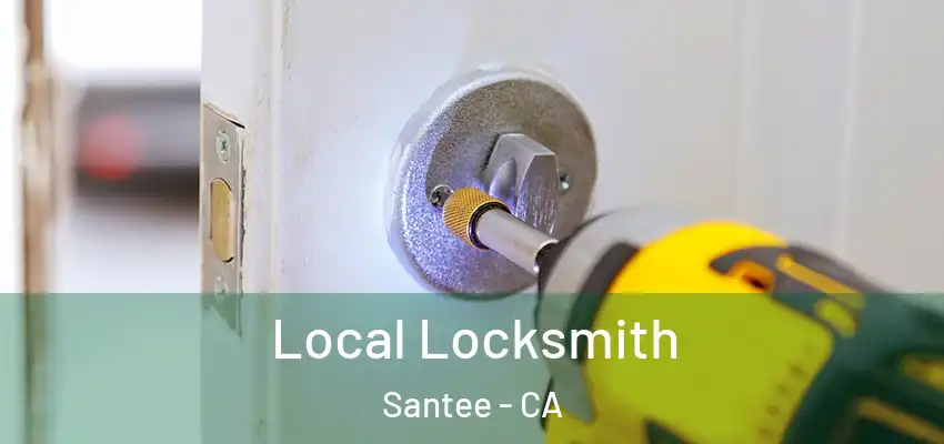 Local Locksmith Santee - CA