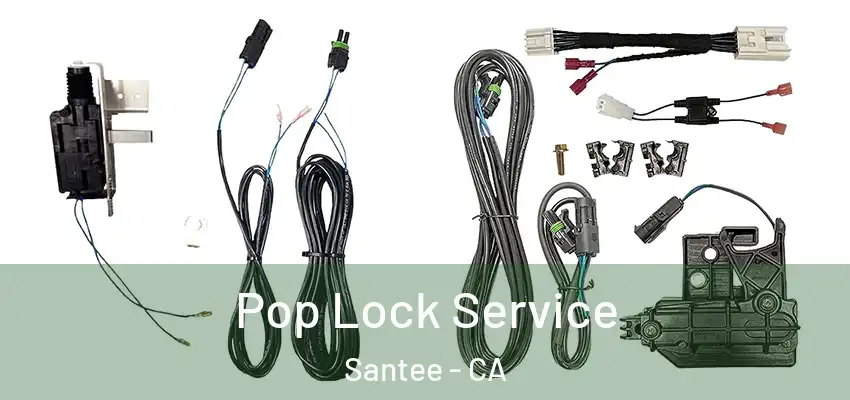  Pop Lock Service Santee - CA