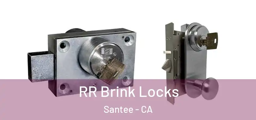 RR Brink Locks Santee - CA